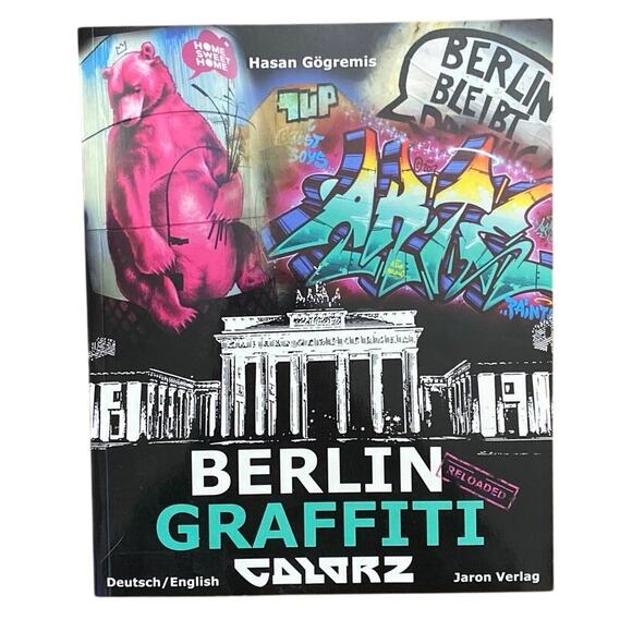 COLORZ "Berlin Graffiti Reloaded" JARON VERLAG Coffee Table Book Art 2006 - Picture 1 of 10